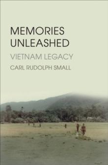 Memories Unleashed : Vietnam Legacy