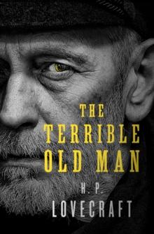 The Terrible Old Man