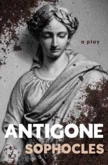 Antigone : A Play