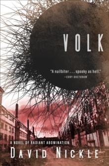 Volk : A Novel of Radiant Abomination