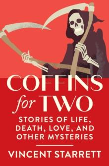 Coffins for Two : Stories of Life, Death, Love, and Other Mysteries