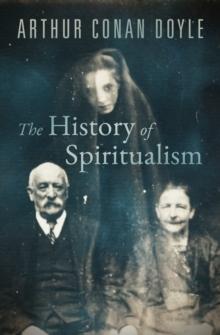 The History of Spiritualism