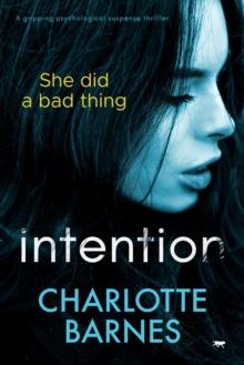 Intention : A Gripping Psychological Suspense Thriller