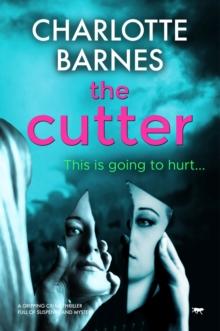 The Cutter : A Gripping Crime Thriller Full of Suspense and Mystery