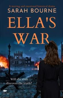 Ella's War : A Moving and Emotional Historical Drama