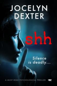 Shh : A Must Read Psychological Thriller