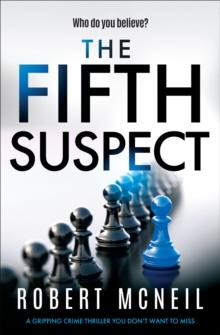 The Fifth Suspect : A Gripping Crime Thriller You Don't Want to Miss