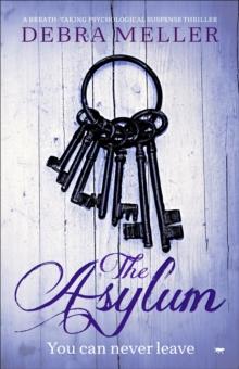 The Asylum : A Breath-Taking Psychological Suspense Thriller