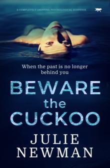 Beware the Cuckoo : A Completely Gripping Psychological Suspense