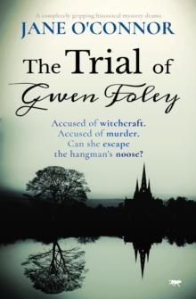 The Trial of Gwen Foley : A Completely Gripping Historical Mystery Drama