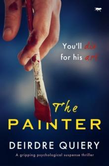 The Painter : A Gripping Psychological Suspense Thriller