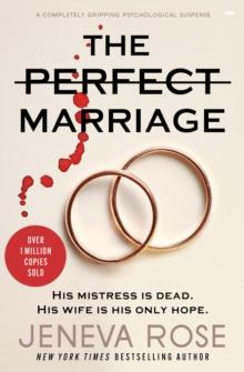 The Perfect Marriage : A Completely Gripping Psychological Suspense