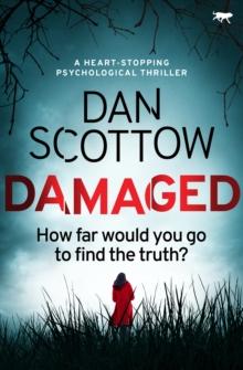 Damaged : A Heart-Stopping Psychological Thriller