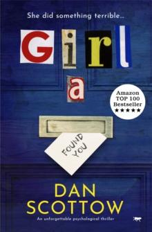 Girl A : An Unforgettable Psychological Thriller