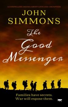 The Good Messenger : A Compelling Drama about Love and Deception