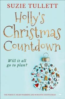 Holly's Christmas Countdown : The Perfect Heart-Warming and Romantic Festive Read