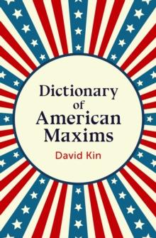 Dictionary of American Maxims