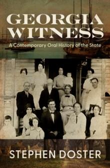 Georgia Witness : A Contemporary Oral History of the State