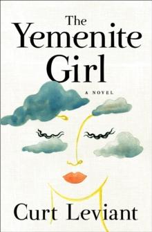 The Yemenite Girl : A Novel