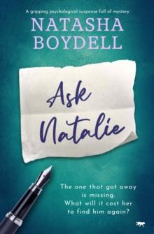 Ask Natalie : A gripping psychological suspense full of mystery