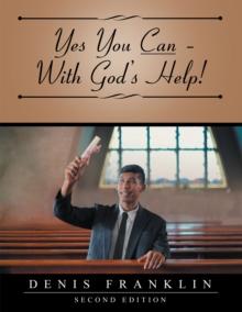 Yes You Can - with God'S Help!