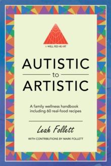 A Well-Fed Heart : Autistic to Artistic