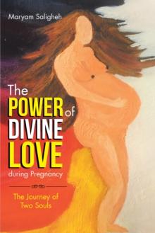 The Power of Divine Love During Pregnancy : The Journey of Two Souls