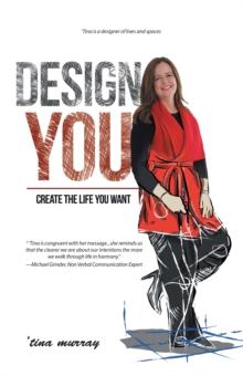 Design You : Create the Life You Want