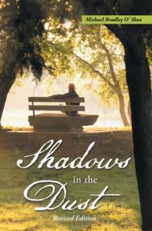 Shadows in the Dust : Revised Edition