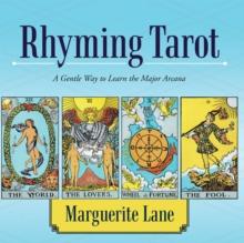 Rhyming Tarot : A Gentle Way to Learn the Major Arcana