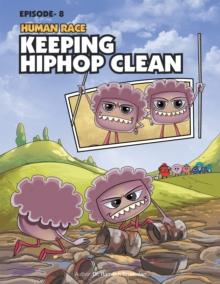 Human Race Episode 8 : Keeping Hiphop Clean