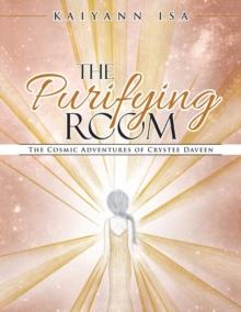 The Purifying Room : The Cosmic Adventures of Crystee Daveen