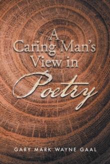 A Caring Man'S View in Poetry