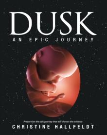 Dusk : An Epic Journey