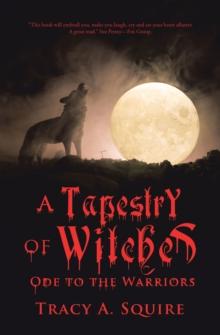 A Tapestry of Witches : Ode to the Warriors