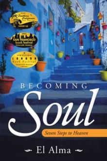 Becoming Soul : Seven Steps to Heaven