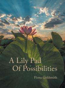 A Lily Pad of Possibilities