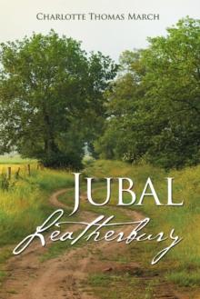 Jubal Leatherbury : Book I