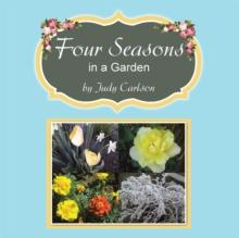 Four Seasons in a Garden