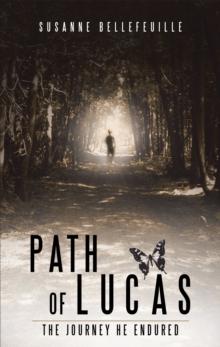 Path of Lucas : The Journey He Endured