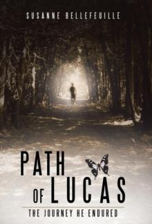 Path of Lucas : The Journey He Endured