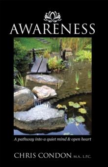 Awareness : A Pathway into a Quiet Mind & Open Heart