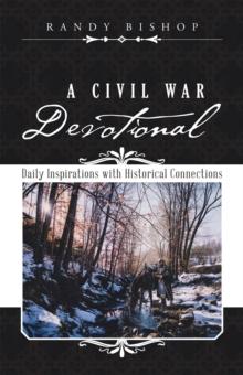 A Civil War Devotional : Daily Inspirations with Historical Connections