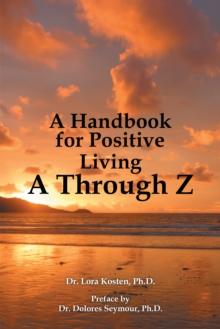 A Handbook for Positive Living   a Through Z