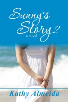 Sunny'S Story 2 : A Novel