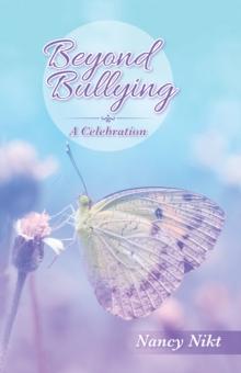 Beyond Bullying : A Celebration