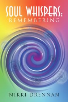 Soul Whispers: : Remembering