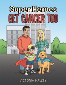 Super Heroes Get Cancer Too