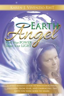 Earth Angel : Find Your Power, Shine Your Light