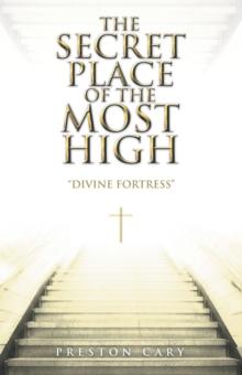 The Secret Place of the Most High : "Divine Fortress"